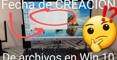 Cuando se creo un archivo en Windows 10, 8 y 7.
