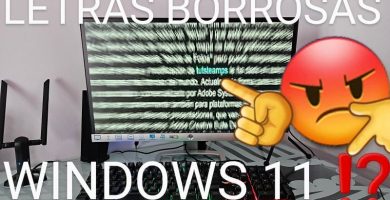 Quitar las letras borrosas Windows 11.