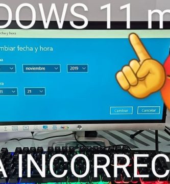 Windows 11 marca hora y fecha incorrecta.