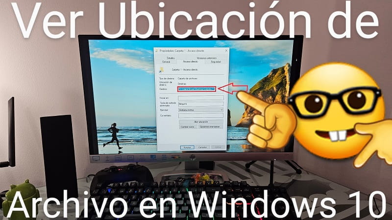 Ver ubicación Windows 10.
