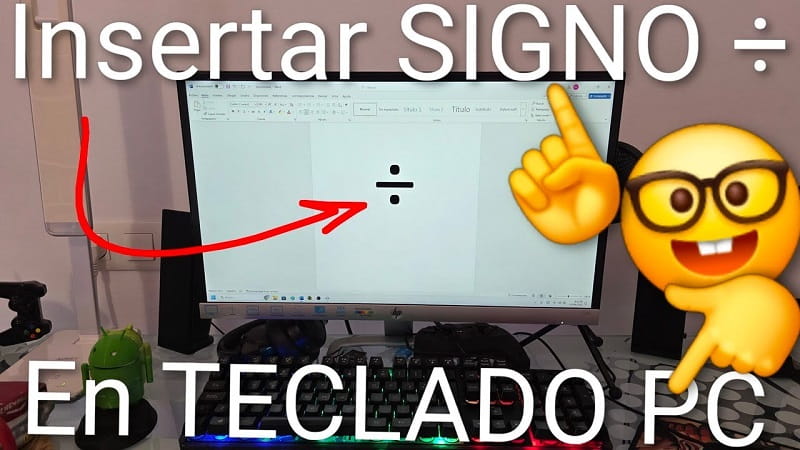 Escribir el signo de división en el PC