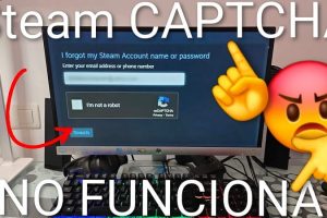 solucionar el error “No soy un robot” en Steam