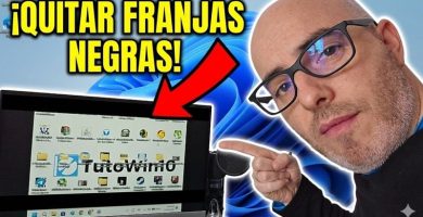 Quitar las franjas negras Windows 11